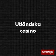 Bästa utländska casino - En guide till de bästa online casinona