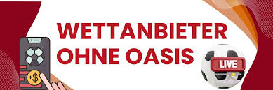 Wetten ohne Oasis Die besten Alternativen für Sportwetten 577944658 Wetten ohne Oasis Die besten Alternativen für Sportwetten 577944658