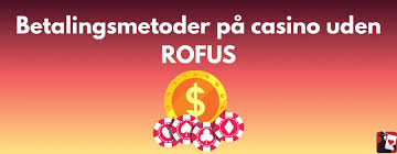 Online Casinoer Uden Om ROFUS Få Flere Muligheder