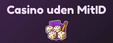 Bedste Casino Uden MitID Find Dit Ideelle Spillesite Bedste Casino Uden MitID Find Dit Ideelle Spillesite