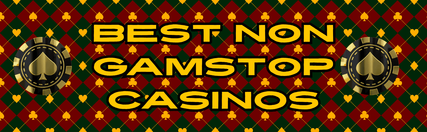 Top Casino Sites Not Registered with GamStop - Your Guide to Gambling Alternatives