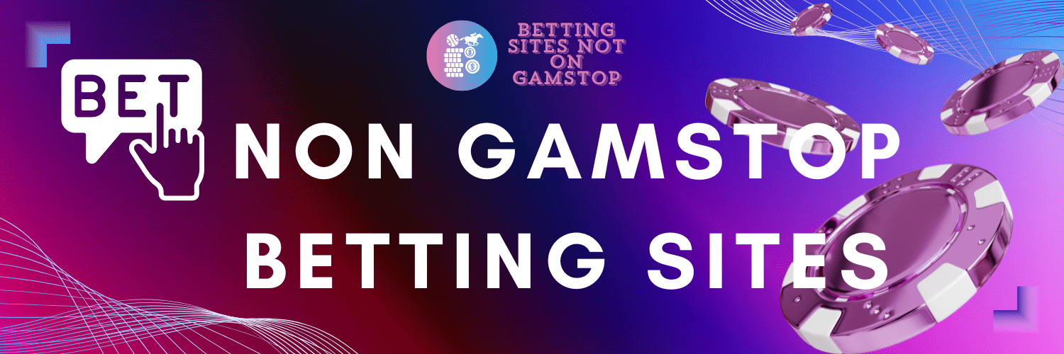 Understanding Non GamStop Bookies A Guide for Punters